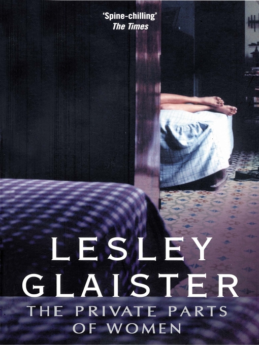 Title details for The Private Parts of Women by Lesley Glaister - Available